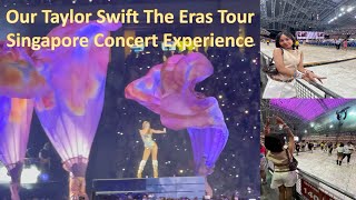 Our Taylor Swift The Eras Tour Singapore Concert Experience