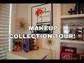 MY MAKEUP COLLECTION TOUR!