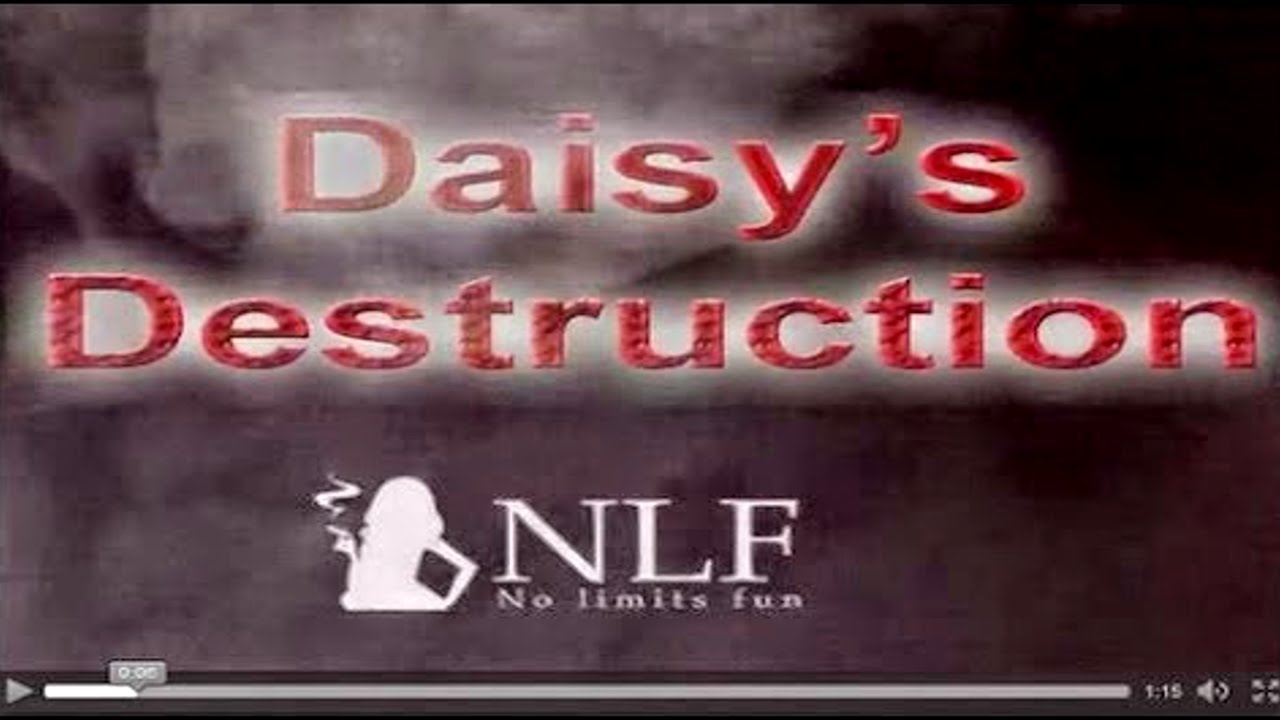 Daiseys destruction