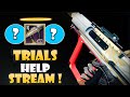 Destiny 2 Trials Of Osiris FLAWLESS Help Stream CONTUINE!!!