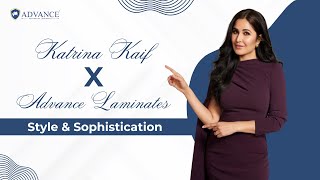 Katrina Kaif Unveils the Elegance of Advance Laminates | India's No. 1 Choice