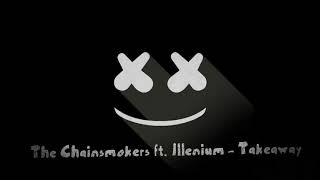 #thechainsmokers #takeaway The Chainsmokers ft. ILLENIUM- Takeaway (Remix by: DJ ZEFIR)