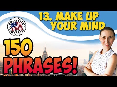 #13 Make up your mind - Решайся 🇺🇸 150 английских идиом