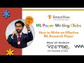 How to Write an Effective ML Research Paper | ML Paper Writing Clubs Day 1 ft. Maaz Ali Nadeem