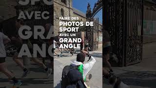 Faire Des Photos De Sport En Grand Angle