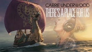 Vignette de la vidéo "Carrie Underwood - There's A Place For Us"