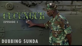 CUCUNGUK EPISODE 1 // DUBBING SUNDA LUCU #GBO777