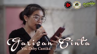 GARISAN CINTA VOC.DEBY CANTIKA PUTRA NAFITA CAYA EDISI LATIHAN