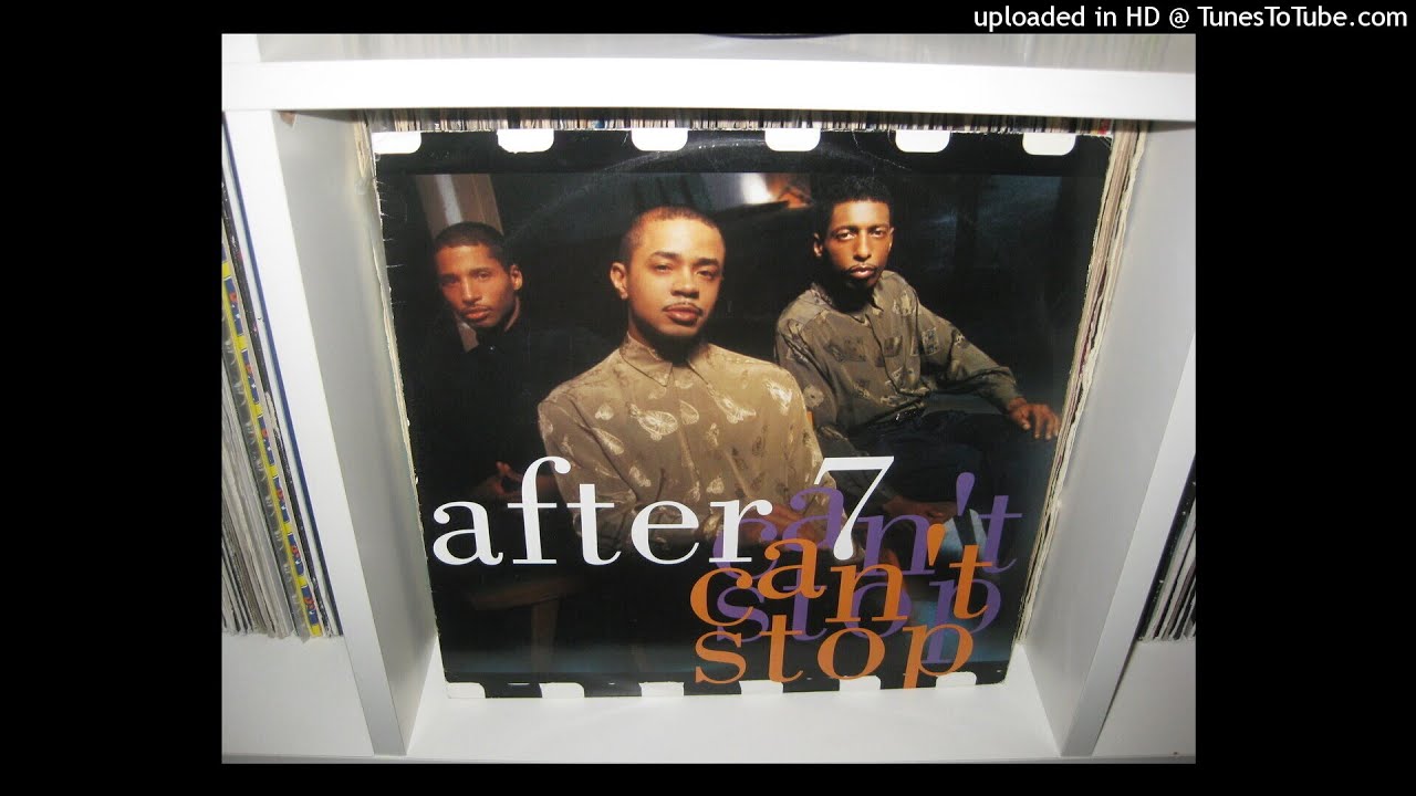 AFTER 7 can t stop ( la s 7 edit 3,55 ) 1990 - YouTube