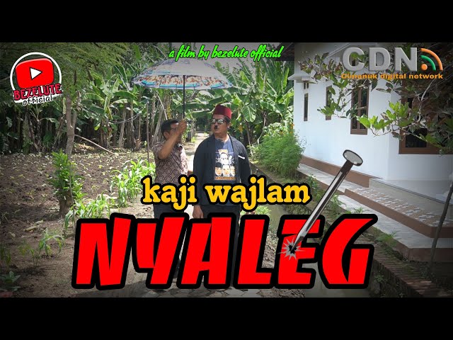 KAJI WAJLAM NYALEG || kampung Pantura || film pendek Indramayu class=