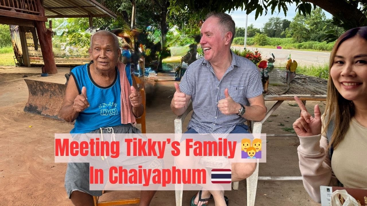 💖 Meeting Tikky's Parents in Chaiyaphum, Thailand 🇹🇭 | First Family Visit