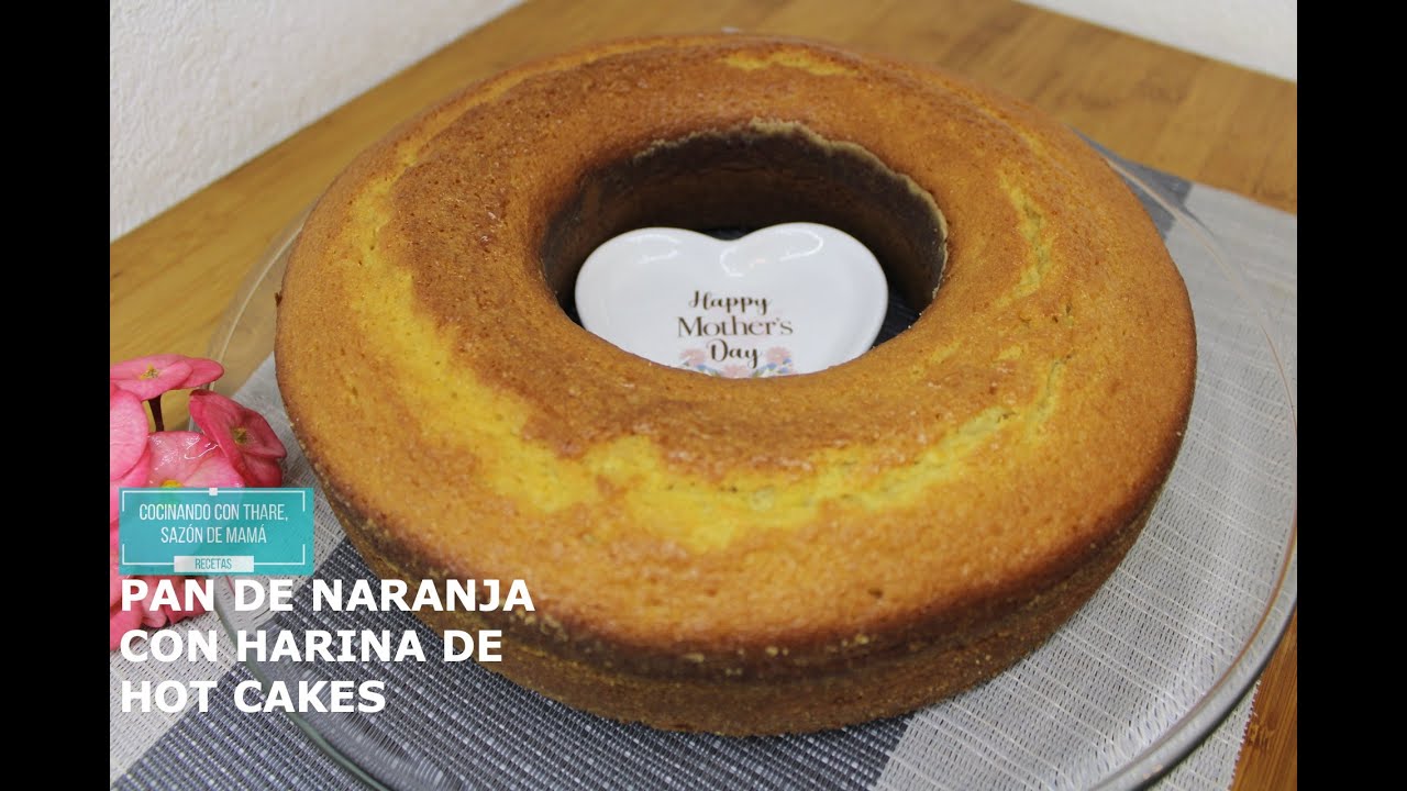 Descubrir 32+ imagen pastel de naranja con harina para hot cakes