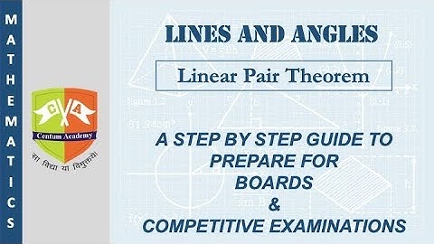 [LINES AND ANGLES]: 09. Linear Pair Theorem