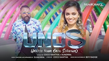 UNOS I Unkitte Naan Onnu Sollanum | Coco Nantha | SunDrra