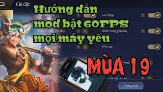 Hướng dẫn mod bật FPS cao 60FPS cho mọi máy yếu | Liên Quân Mobile