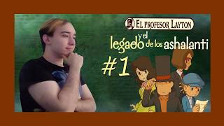 Empieza otro MISTERIO MÁS - Profesor Layton y el Legado de los Ashalanti #1 - PRIMERA VEZ - Directo