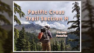 A Week and a Half on the Pacific Crest Trail (Section H)