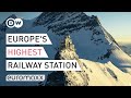 Highest Railway Station In Europe | Jungfraujoch In Switzerland | Europe To The Maxx