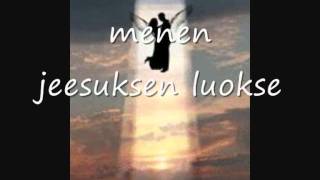 menen jeesuksen luokse.wmv chords