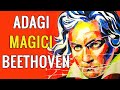 Il Mondo dietro agli Adagi di Beethoven