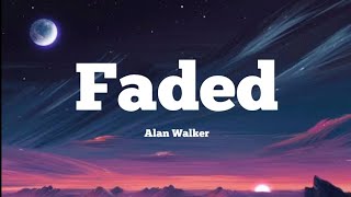 Alan Walker - Faded ( Lyrics )