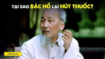 BÁC HỒ và ĐIẾU THUỐC LÁ của NGƯỜI | Minh HD | THẾ GIỚI