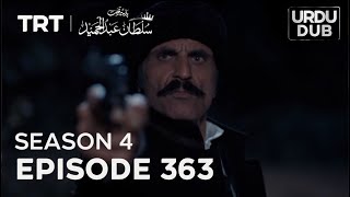 Payitaht Sultan Abdulhamid Episode 363 | Season 4 | Historical Series