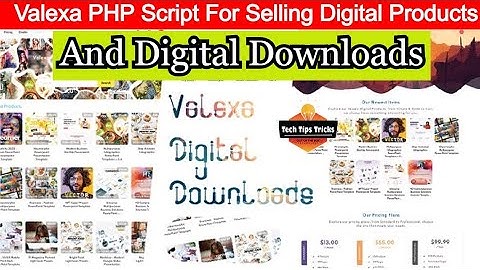 Valexa PHP Script For Selling Digital Products And Digital Downloads Free - Tech Tips Tricks 2023