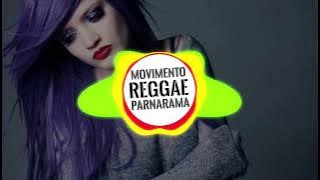 MOVIMENTO REGGAE PARNARAMA