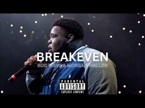 Rod Wave Ft. Morgan Wallen – Breakeven (Official Video Remix)