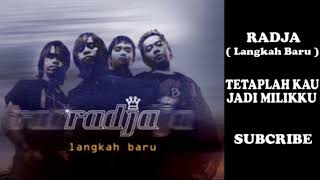 Radja - Tetaplah Kau Jadi Milikku (HQ Audio)