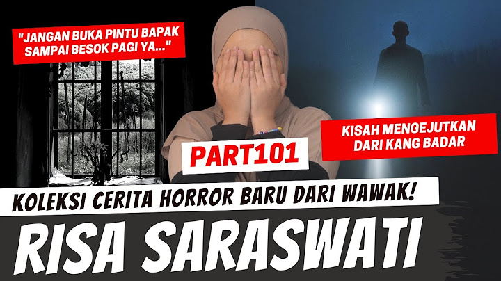KHW DARI TEH RISA SARASWATI - KANG BADAR - KHW PART 101