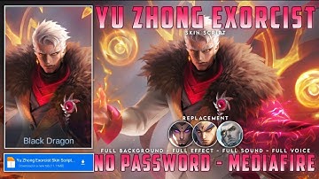 Yu Zhong Exorcist Skin Script Full Effect Voice Sound No Password Mediafire Update All Star Patch