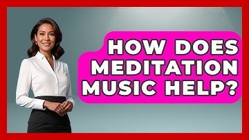 How Does Meditation Music Help? - The Personal Growth Path