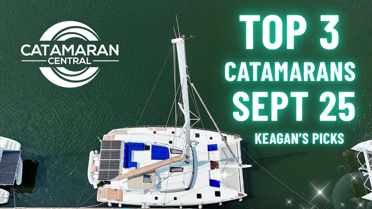 ⁣Top 3 Pre-Owned Catamarans to Buy in September 🚤 | Keagan's Picks