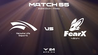 HLE vs FOX | Match55 Highlight 03.01 | 2024 LCK Spring Split