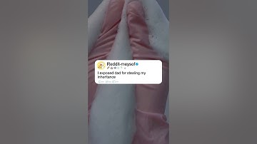 I exposed dad for stealing my inheritance #shorts #story #reddit