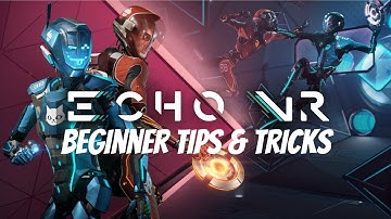 5 Tips and Tricks for Beginners in ECHO VR