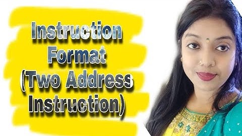 Two Address Instruction Format in Hindi || Easy way