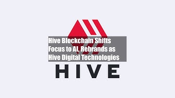 Hive Blockchain Shifts Focus to AI, Rebrands as Hive Digital Technologies