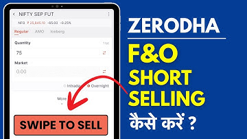 Zerodha F&O Short Selling Kaise Kare? How to Short Sell in Zerodha?