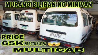 BAGSAK PRESYO NA MULTICAB MINIVAN 😱😱😱