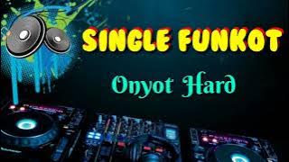 Onyot Hard [ Instrument ] • Alvin ft Rio Alvaro • Single Funkot