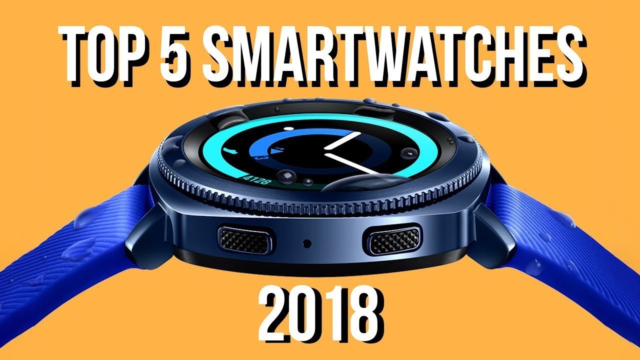 BEST SMARTWATCHES 2018 | BEST SMARTWATCH 2018 ON AMAZON | BEST SMARTWATCHES 2018 UNDER 2000