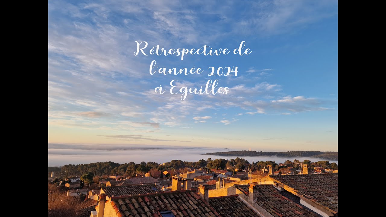 Rétrospective 2024 EGUILLES