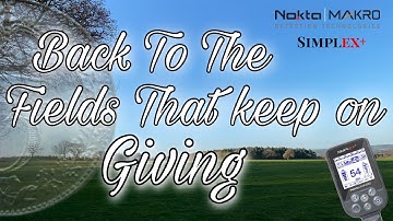 Back To The Fields That Keep On Giving, Simplex+, Metal Detecting UK.