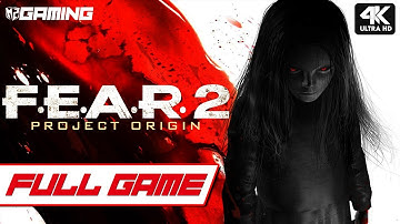 F.E.A.R. 2: Project Origin Full Gameplay Walkthrough [ 4K UHD ] - No Commentary