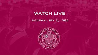 Roanoke College Commencement | Class of 2026
