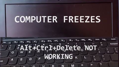 Computer Freezes time to time, Ctrl + Alt + Delete not working, Fix Easy Way