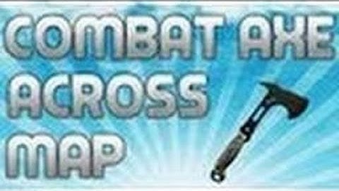 Combat Axe across every map: Overflow